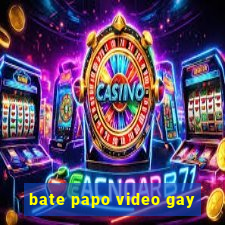 bate papo video gay